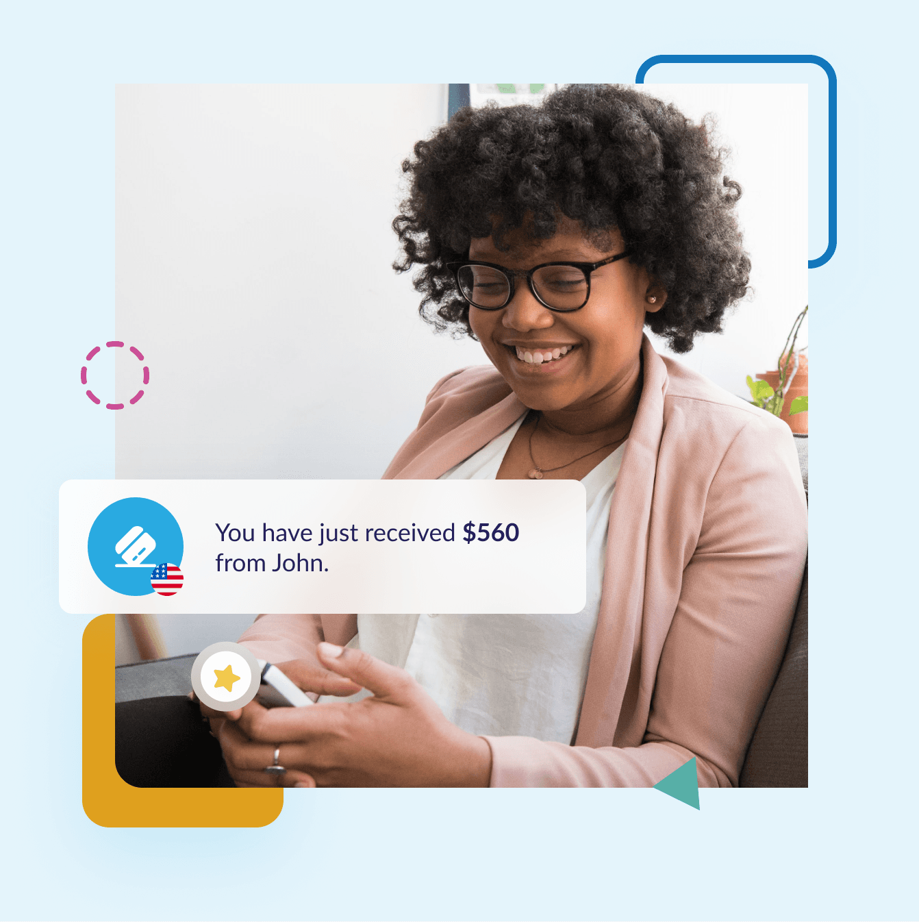 A smiling customer using their phone, with a notification reading: You have just received $560 from John
